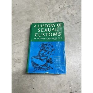 Vintage 50s A History of Sexual Customs Richard Lewinsohn Book Sex Egypt Love